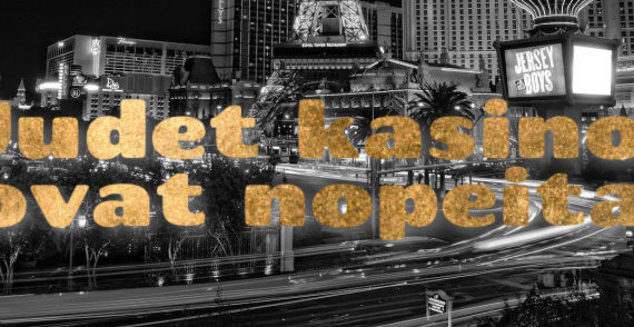 uudet kasinot ovat nopeita